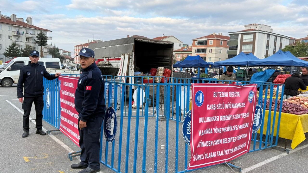 Çorum'da müşteriye "kötü davranan" 2 pazarcının tezgahı geçici olarak kapatıldı