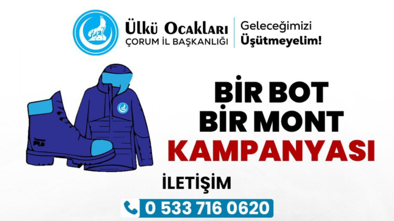 Ülkü Ocakları Çorum İl Başkanlığı, ''Bir Bot Bir Mont'' kampanyası başlattı