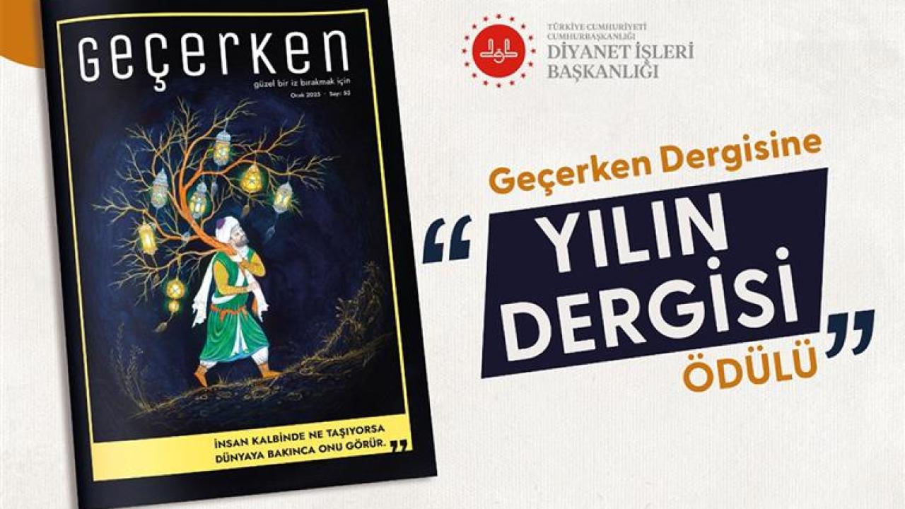 Diyanet İşleri Başkanlığının "Geçerken" dergisine "Yılın Dergisi" ödülü