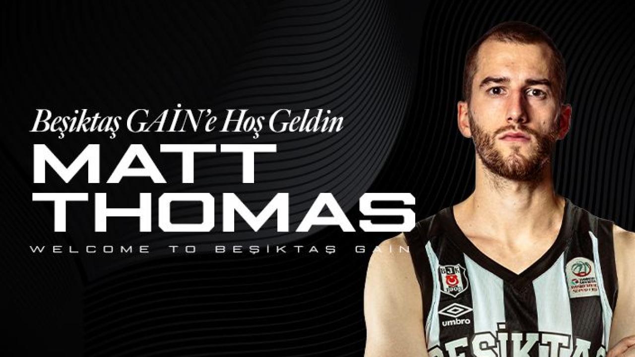 Beşiktaş GAİN, Matt Thomas'ı kadrosuna kattı