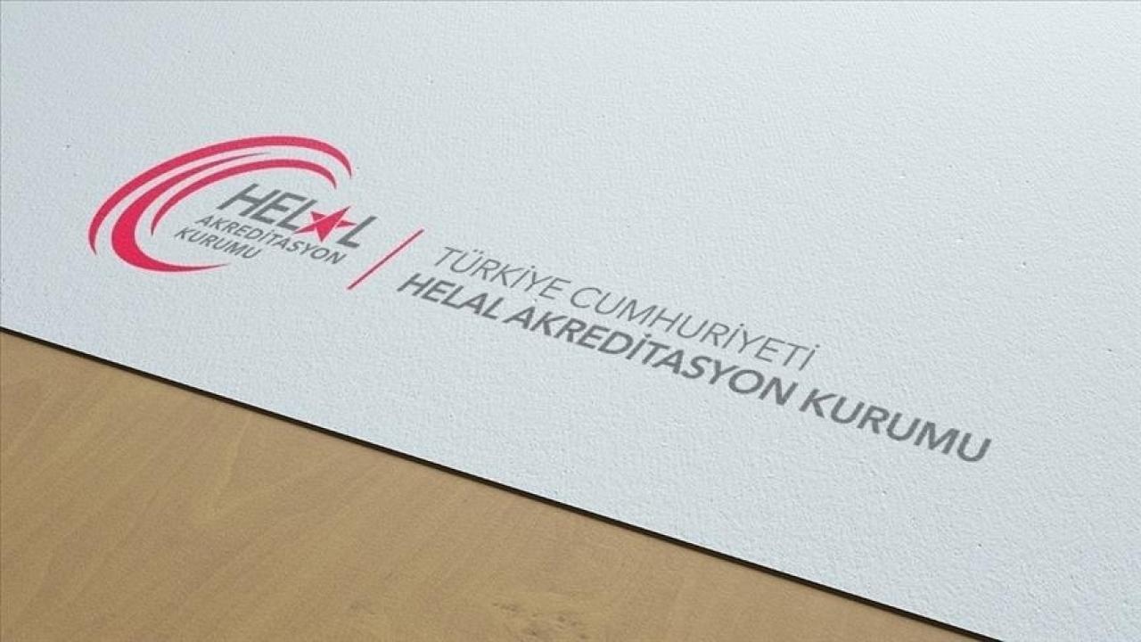 Helal Akreditasyon Kurumu bugüne kadar 128 akreditasyon kararı aldı