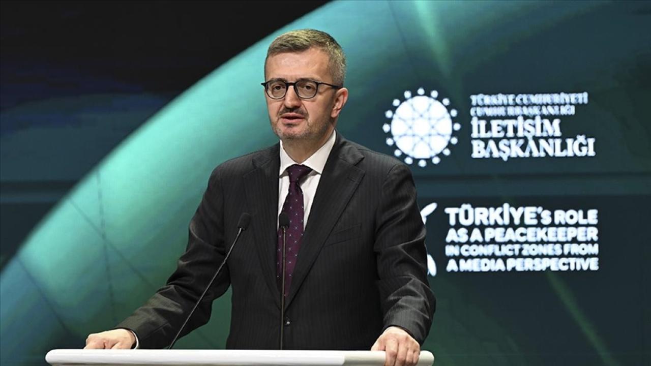 İletişim Başkanı Duran: Ülkemiz, zıt bloklarla aynı anda konuşabilen nadir ülkelerden birisi durumundadır