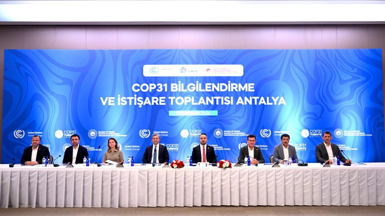 COP31 Bilgilendirme ve İstişare Toplantısı, Antalya'da gerçekleştirildi