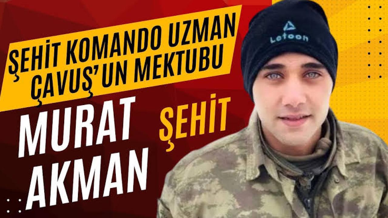 Şehit Jandarma Uzman Çavuş Murat Akman'ın bıraktığı mektup yürekleri dağladı