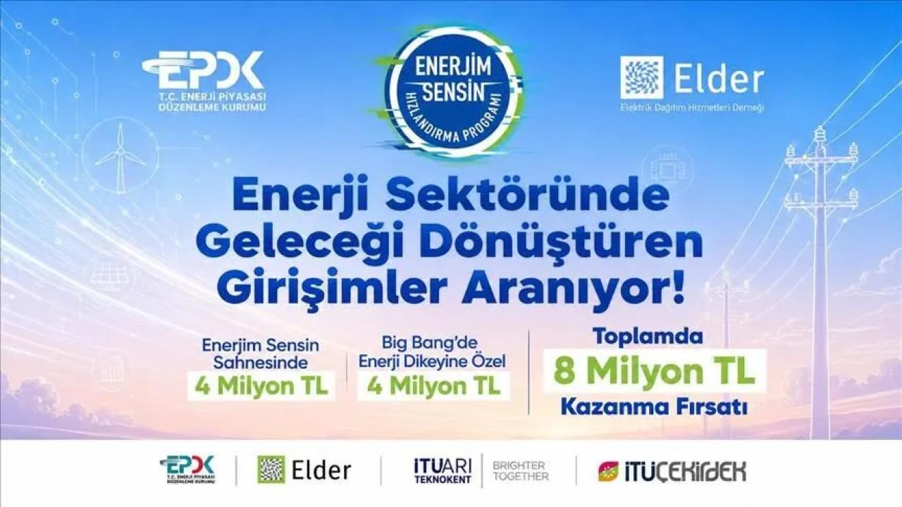 EPDK ve Elder'in enerji girişimcilerine yönelik programlarında 8 milyon liralık ödül dağıtılacak